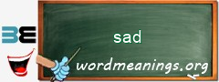 WordMeaning blackboard for sad